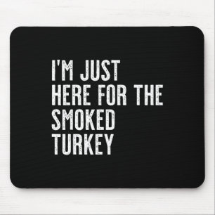 Erntedankfest Truthahn Hintern Vibes Nur! Lustiges Mousepad