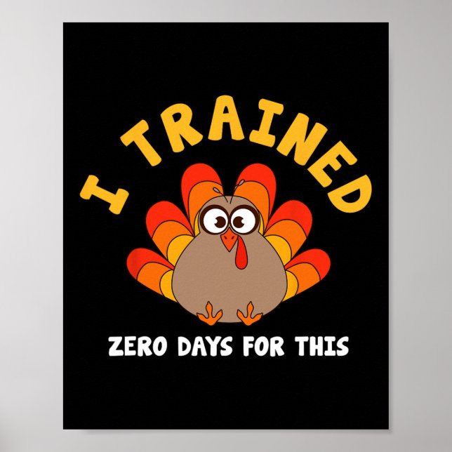 Erntedankfest Truthahn Trab Laufend Ich Trainierte Poster (Vorne)