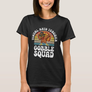 Erntedankfest Visual Arts Lehrer Gobble Squad Trut T-Shirt