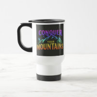 "Erobern Sie Ihre Berge" Reisecoffee Mug.