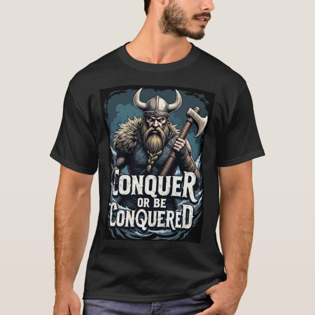 Eroberung oder Eroberung: Viking Warrior T-Shirt (Vorderseite)