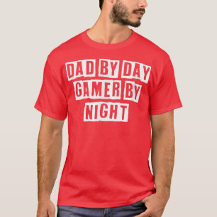 Eroded Tet Idea Funny Vater by Day Gamer Nachts T-Shirt