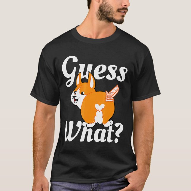 Errate Was Corgi Hintern Hund T-Shirt (Vorderseite)