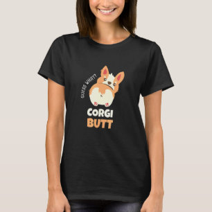Errate Was Corgi Hintern Ich Corgi Hund Ich Welsh T-Shirt