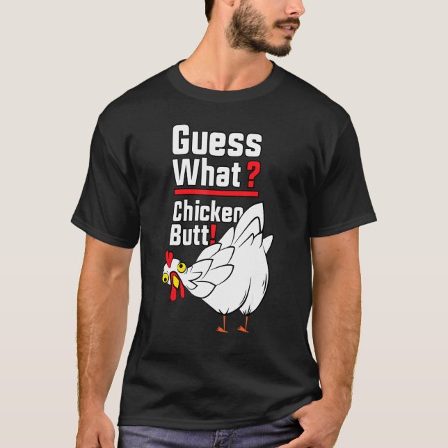 Errate Was Hühnerhintern 1 T-Shirt (Vorderseite)