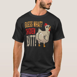 Errate Was Hühnerhintern Vater Geschwister Freund T-Shirt
