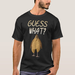 Errate Was Hühnerpopo! Lustiger Visueller Reim Huh T-Shirt
