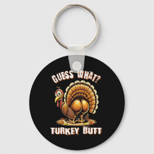 Errate was Truthahn Hintern Thanksgiving Shirts Fr Schlüsselanhänger