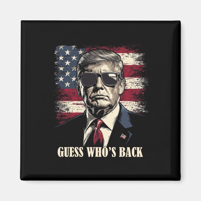 Errate Wer Ck - 47 Trump Sieg Ist Magnet (Vorne)