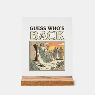 Errate Wer ist zurück Auferstehung Humor Vintage D Acrylschild