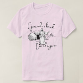 Errate, wer zurück ist Dark Schrift T-Shirt