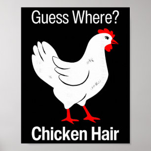 Errate wo Hühnerhaar lustige Hühner Humor Witz Poster