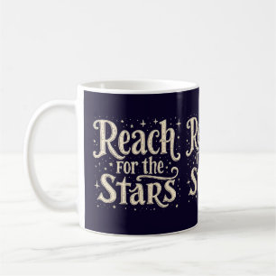 Erreiche die Sterne Himmels-Typografie-Kunst Kaffeetasse