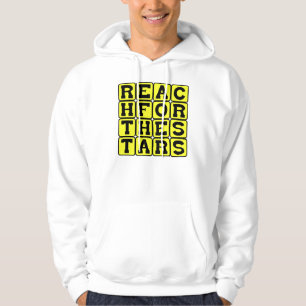 Erreiche die Sterne, Motivationsspruch Hoodie