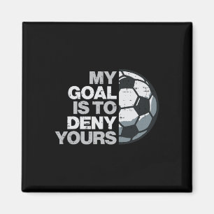 Erreiche Mein Ziel, Deins Zu Verhindern Fussballsp Magnet