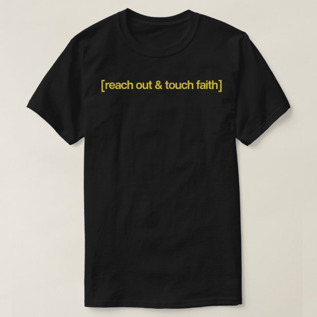 Erreichen des Faith der Touch T-Shirt (Design vorne)