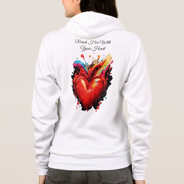Erreichen Sie sie mit Ihrem Herzstück Hoodie (Rückseite)