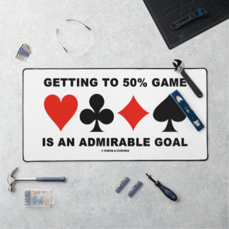 Erreichen von 50% Spiel ist ein bewundernswertes Z Schreibtischunterlage