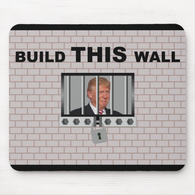 Errichten Sie DIESE Wand/AntiTrumpf, Mousepad (Vorne)