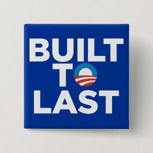 Errichtet zum Letzten - Präsident Barack Obama Button