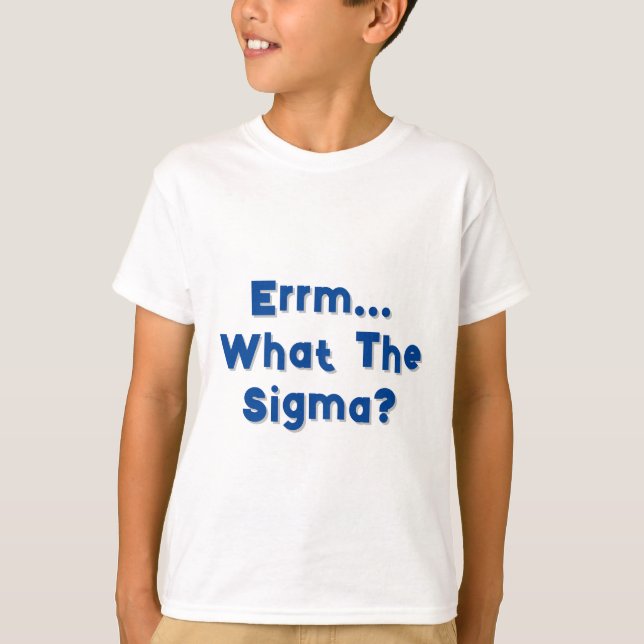 Errm... Was ist das Sigma? Kinderhemd T-Shirt (Vorderseite)