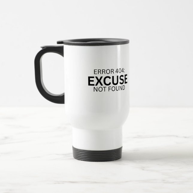 Error 404: Excuse Not Found Insulated Travel Mug Reisebecher (Links)
