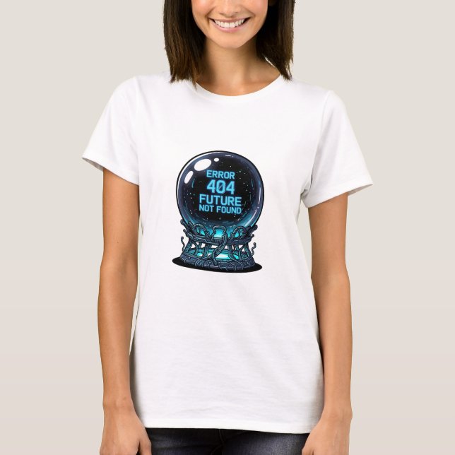 Error 404 Future Not Found – Futuristic Crystal T-Shirt (Vorderseite)