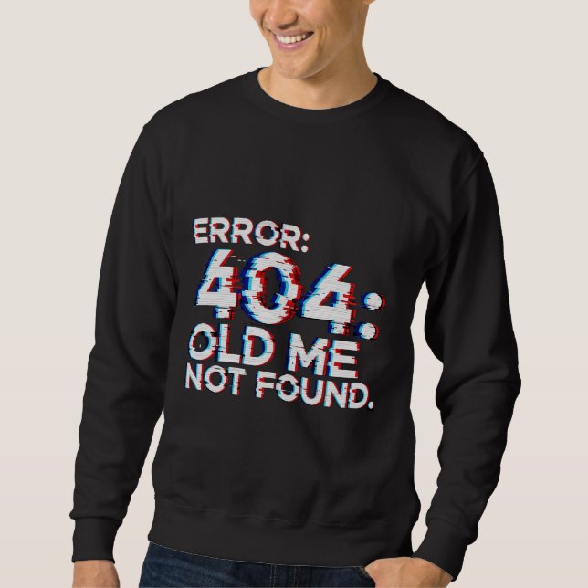 ERROR 404 SWEATSHIRT (Vorderseite)