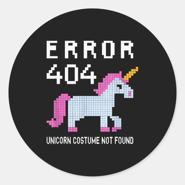 Error 404 Unicorn Costume Found Halloween Programm Runder Aufkleber (Vorderseite)
