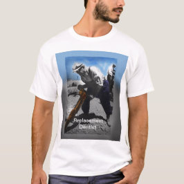 Ersatzzahnarzt T-Shirt