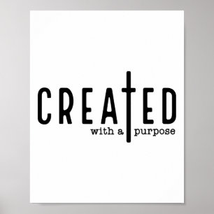 Erschaffen mit einem Zweck Jesus Gott Christlicher Poster