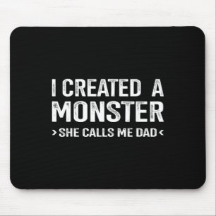 Erschaffenes Monster ruft mich Vater von Tochter-V Mousepad