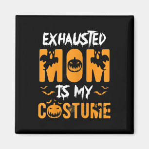 Erschöpfte Mama ist mein Kostümspenden Halloween Magnet