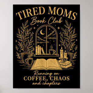 Erschöpfte Mütter Buchclub läuft auf Kaffechaos Poster