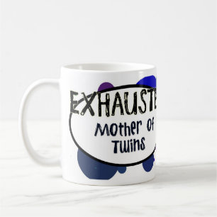 ERSCHÖPFTE Mutter der Zwillings-Tasse Tasse