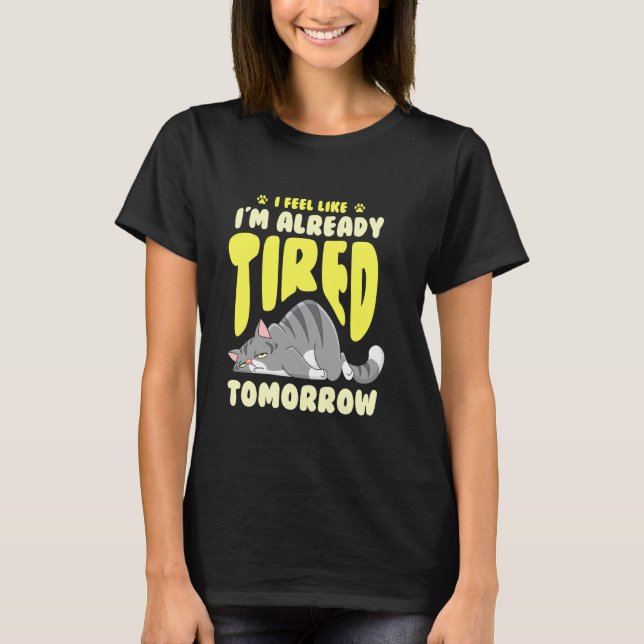 Erschöpfte schläfrige müde Katze T-Shirt (Vorderseite)