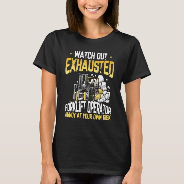 Erschöpfter Gabelstaplerfahrer  Lager Gabelstapler T-Shirt (Vorderseite)