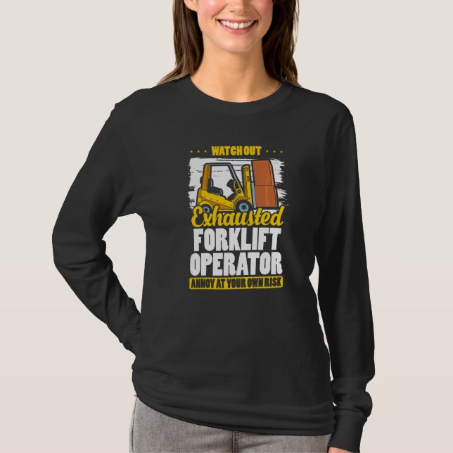 Erschöpfter Gabelstaplerfahrer Lager Gabelstaplerf T-Shirt (Vorderseite)