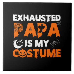 erschöpfter Papa ist mein Kostüm Fliese