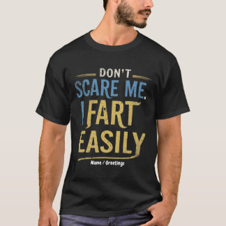 Erschreck mich nicht, ich furze leicht Lustiger sa T-Shirt