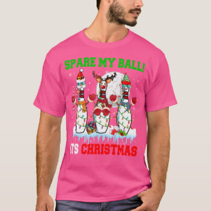 Ersparen Sie meinen Ball. Es ist Weihnachtserwachs T-Shirt