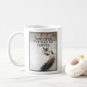 Erst als ich meinen Kaffee Niedlich gehabt habe Kaffeetasse