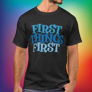 Erst Dinge Erholungsshirt T-Shirt
