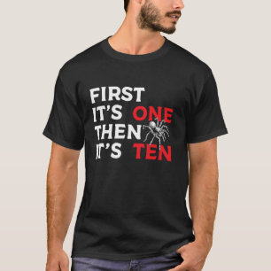 Erst ist es Eins dann sind es Zehn Tarantel Vogels T-Shirt