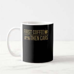 Erst Kaffee, dann Autos Kaffeetasse