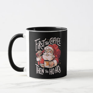 Erst Kaffee, dann die Ho Hos Weihnachten Santa Tasse