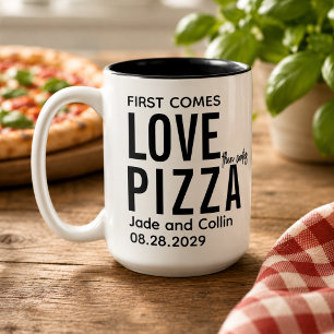 Erst kommt die Liebe, dann kommt die Pizza Lusti Zweifarbige Tasse