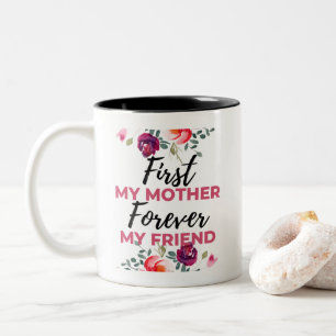 Erst meine Mutter, für immer meine Freundin schwar Zweifarbige Tasse