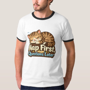 Erst schlafen, später Fragen, süßes Katzen-Ringer- T-Shirt