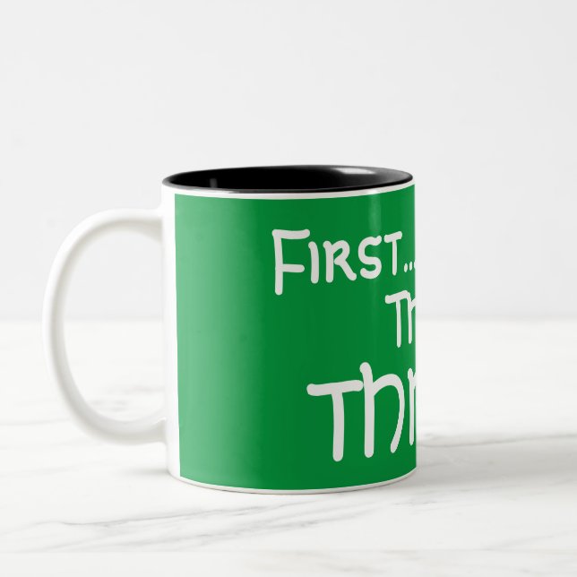 Erst überleben, dann.... zweifarbige tasse (Links)